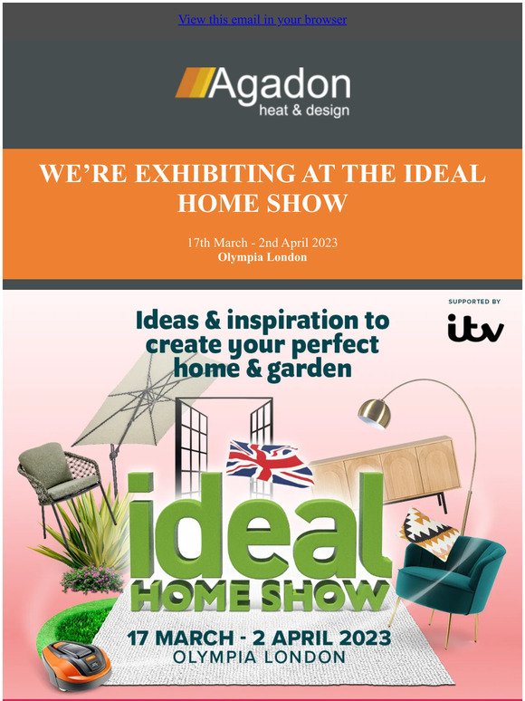 We're Exhibiting at the Ideal Home Show - 17th March - 2nd April 2023 - Olympia London