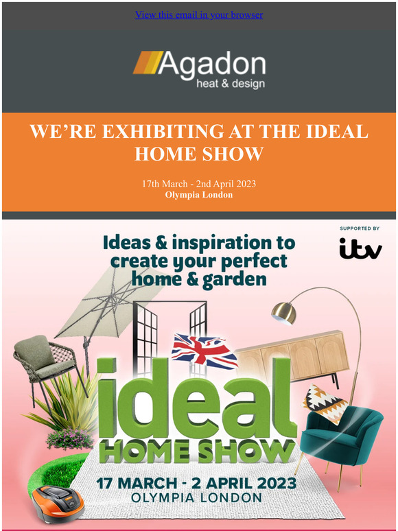 We're Exhibiting at the Ideal Home Show - 17th March - 2nd April 2023 - Olympia London