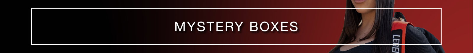 MYSTERY BOXES