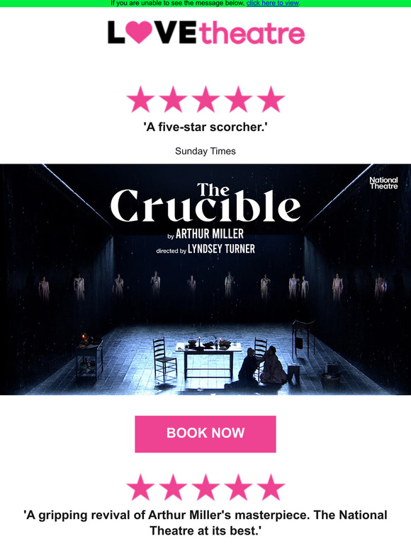 LOVEtheatre The Crucible comes to London this summer Milled