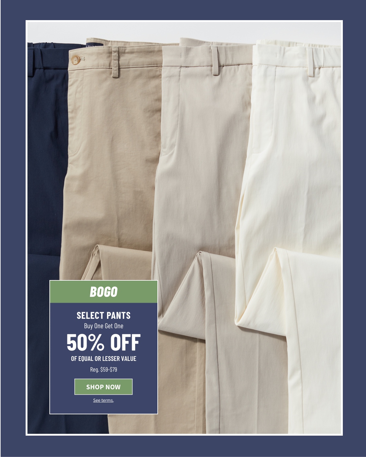 JoS A. Bank Buy One Get One 50 off Casual and Dress Pants. Milled