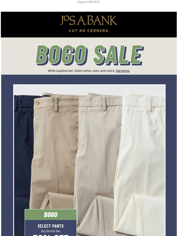 JoS A. Bank Buy One Get One 50 off Casual and Dress Pants. Milled
