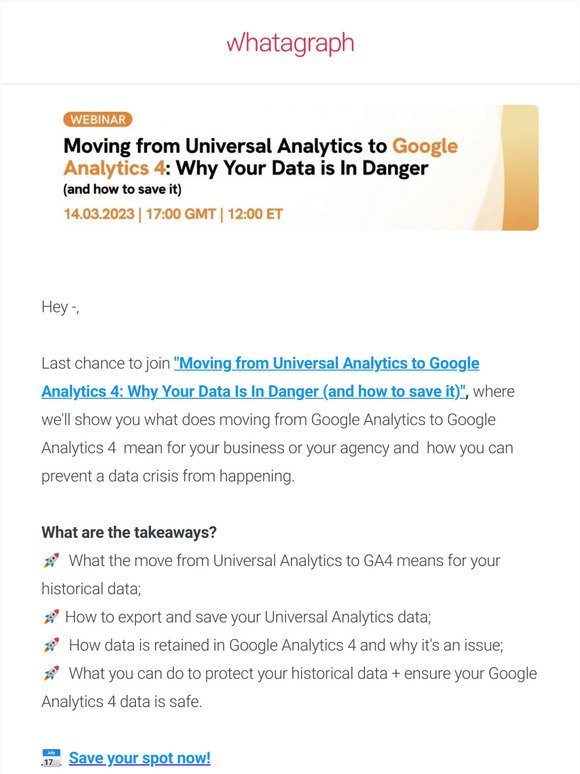 Last chance to join "Moving from Universal Analytics to GA 4: Why Your Data is In Danger (and how to save it)"