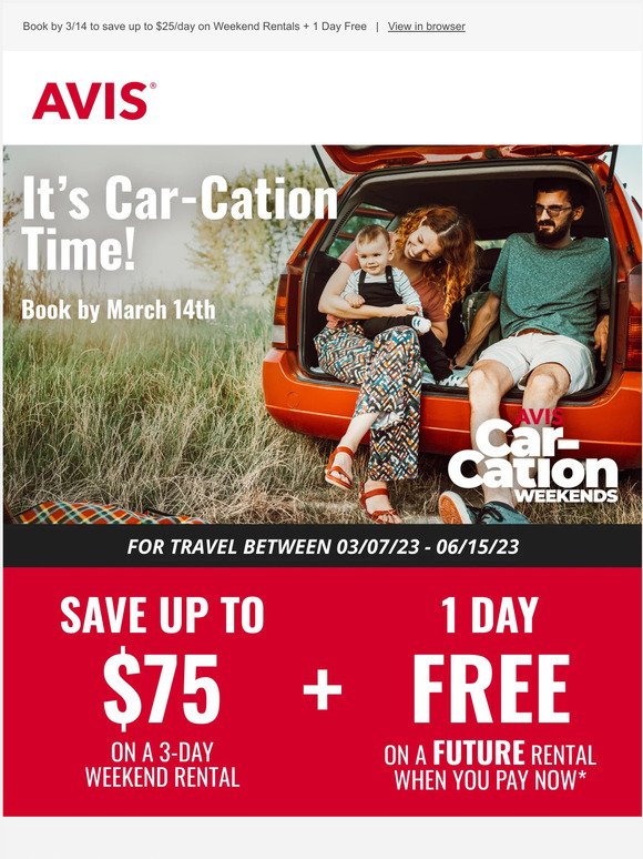LAST DAY to save on a spring Car-Cation!