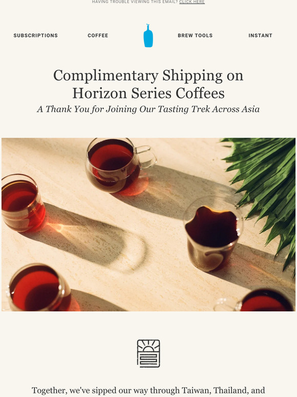 Blue Bottle Coffee Complimentary Shipping Horizon Series Coffees