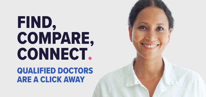 Find, compare, connect with a verified doctor near you. 