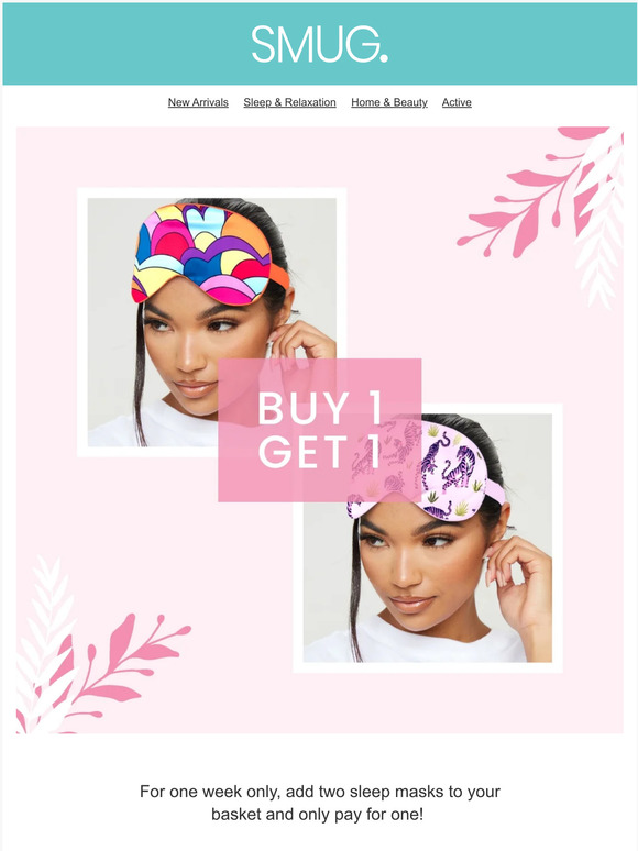 Buy 1 Get 1 on ALL Sleep Masks