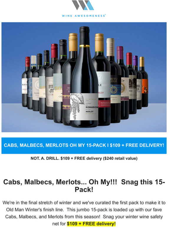 LAST. CHANCE. cabs, malbecs, merlots oh my... 15-pack