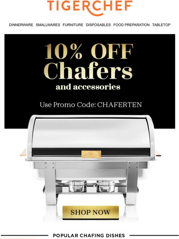 This deal is hot 🔥 Take 10% off all chafing dishes and accessories