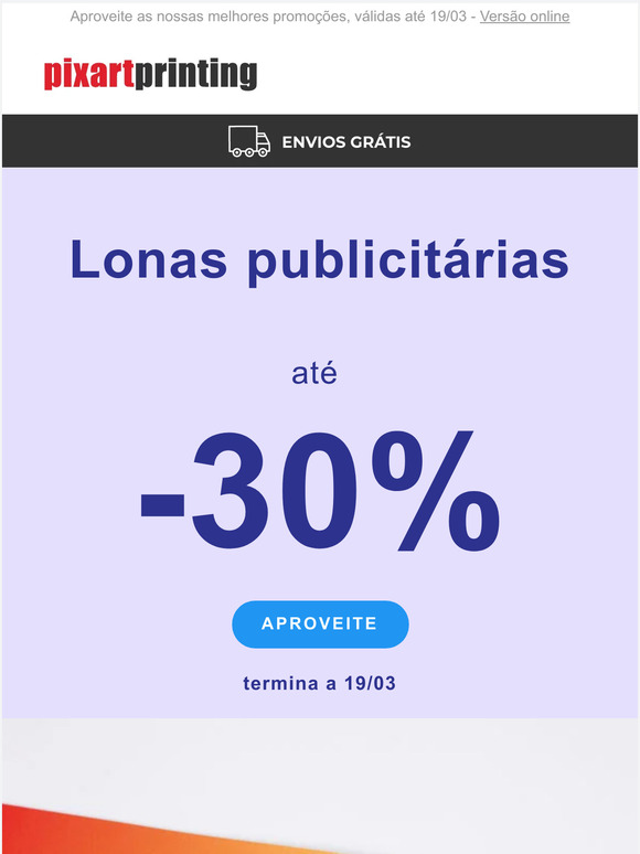 Lonas publicitárias até -30%: qualidade e conveniência incluídas no preço!