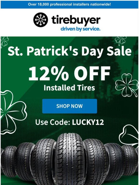 St. Patrick's Day Sale ☘️ Get Up To $100 Back!