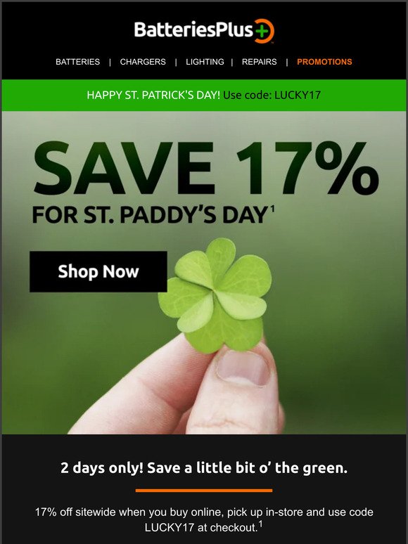 Lucky you! 17% off for St. Paddy’s Day!