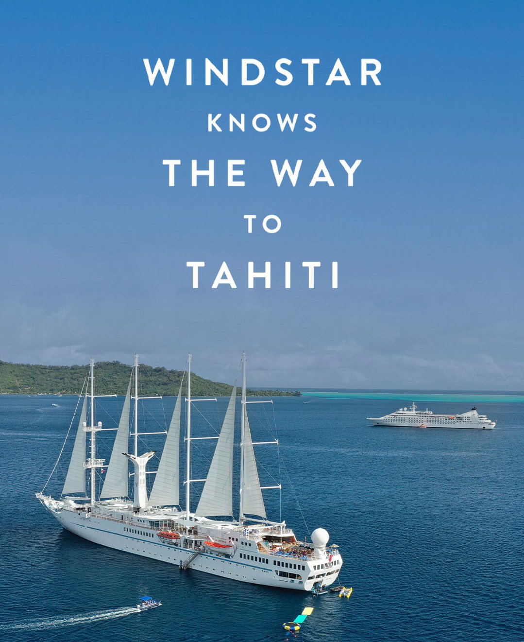 Windstar knows the way to Tahiti