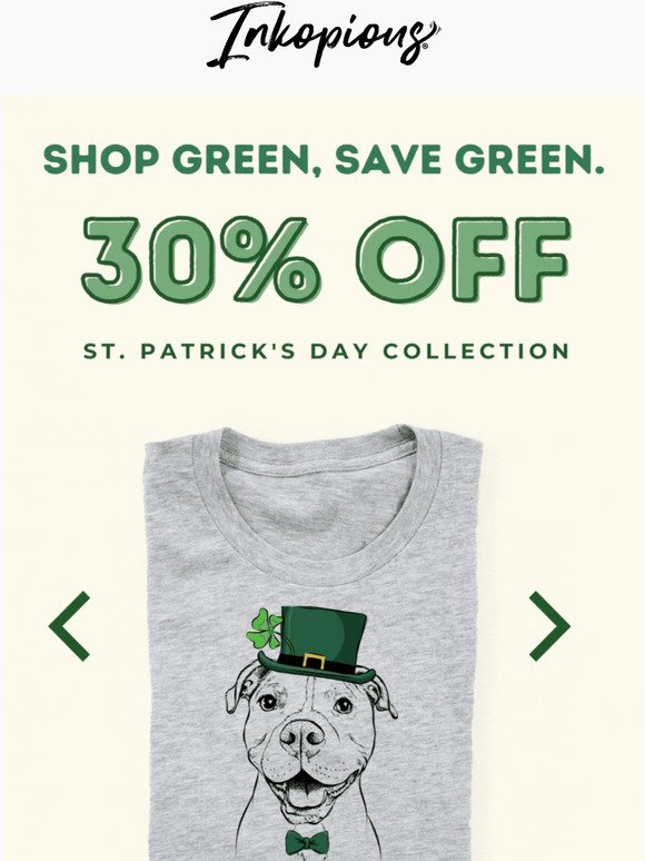 ☘️ It's your lucky day...Get 30% off St. Patrick's Day Collection!