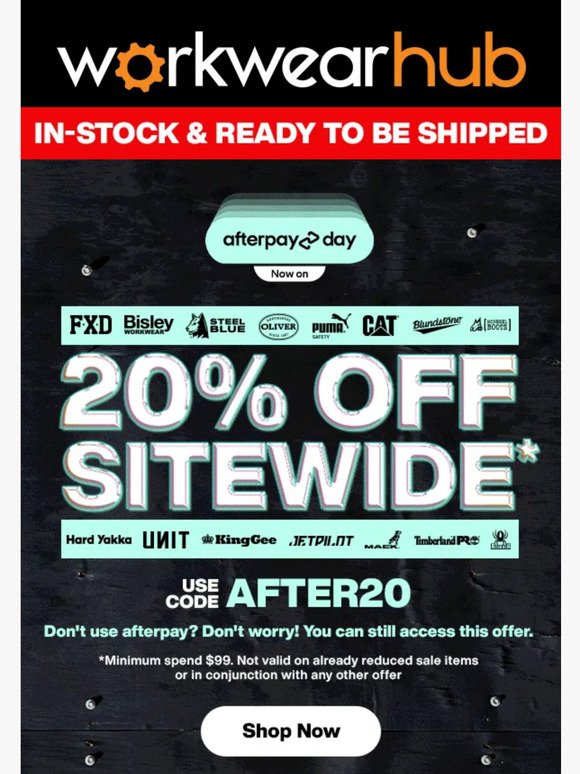 20% OFF* Workwear | AfterPay Day sale