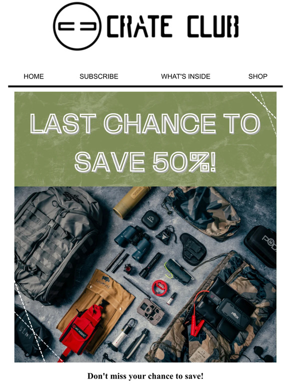 Last call for 50% off Crate Club!