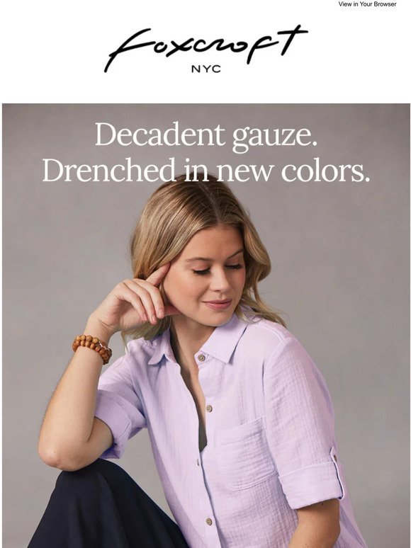 NEW Colors available! Decadent gauze is in season.