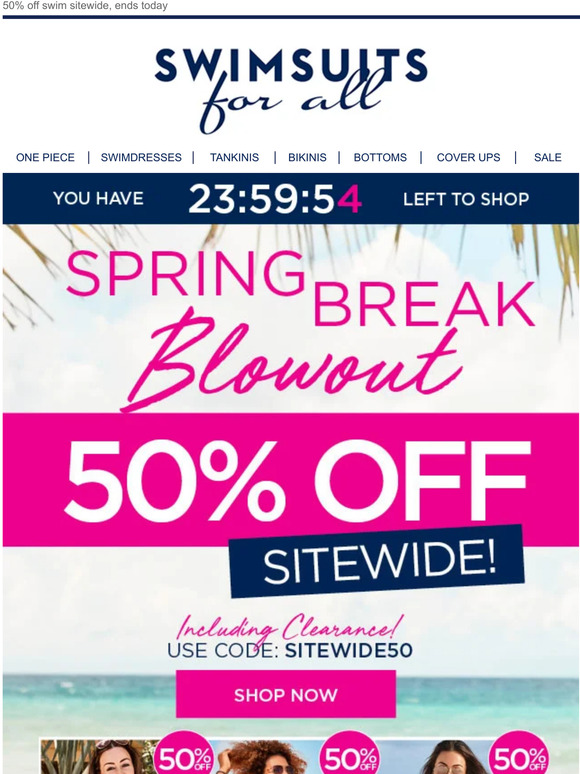 SwimsuitsForAll.com: 📣 Last Call for Savings: 50% Off Spring Break ...