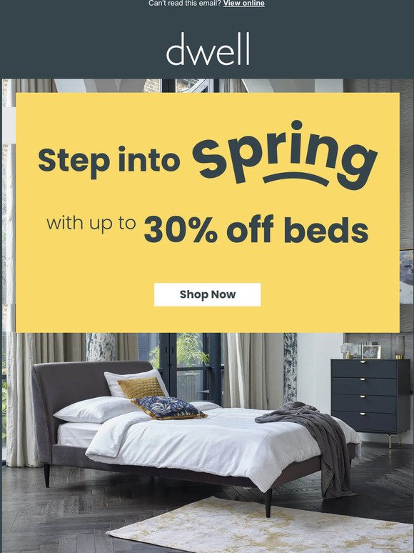 Don't snooze! Up to 30% off beds inside this email!