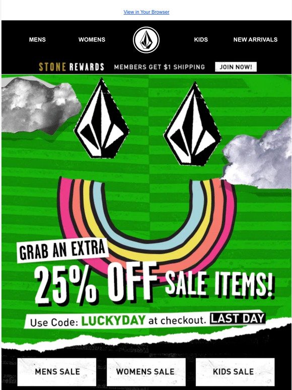 Yer luck's runnin' out! 🍀Last day to take an extra 25% off sale items