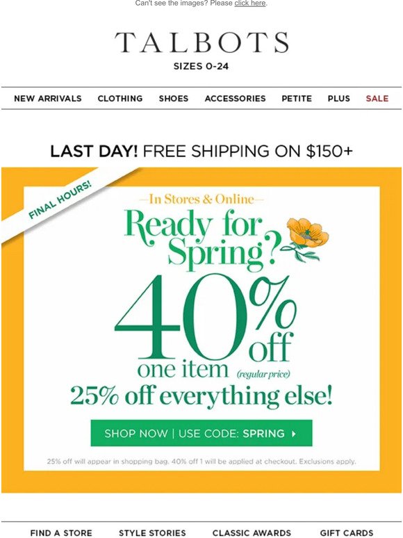 FINAL HOURS for 40% off 1 + 25% off everything else