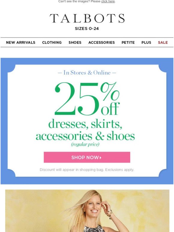 25% off 👗👠👜🧣 & MORE!