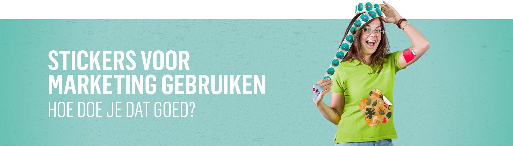 Waarom ook jij sticker marketing moet gebruiken
