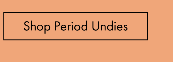 Shop period undies