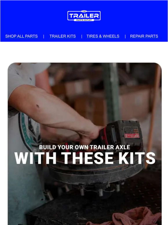 Thetrailerpartsoutlet Here Is How To Build Your Own Trailer Axle thetrailerpartsoutlet-here-is-how-to-build-your-own-trailer-axle