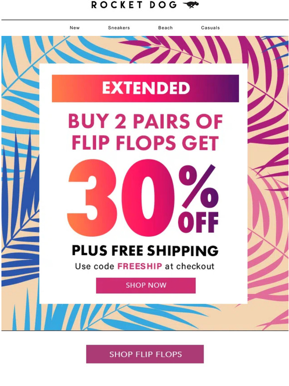 Rocket Dog Brands EXTENDED! Buy 2 Flip Flops + 30 Off & Free Shipping Milled