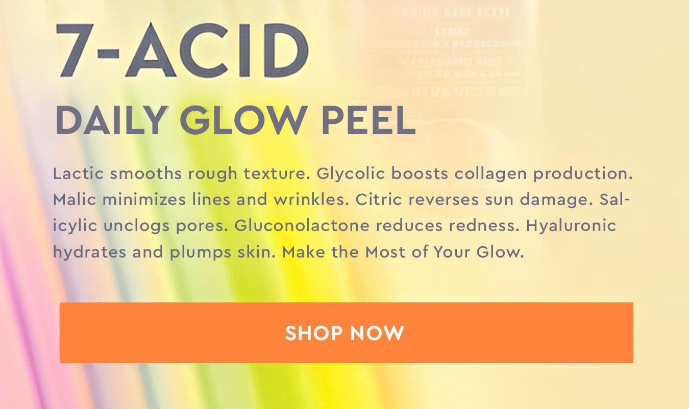 Clark's Botanicals Exclusive Early Access NEW 7Acid Daily Glow Peel