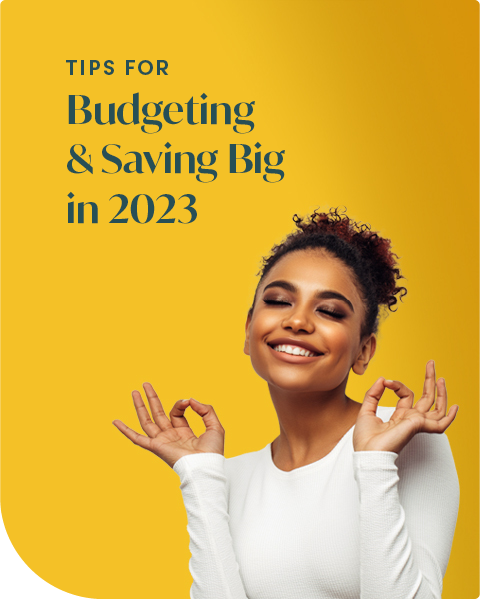 Tips for Budgeting & Saving Big in 2023