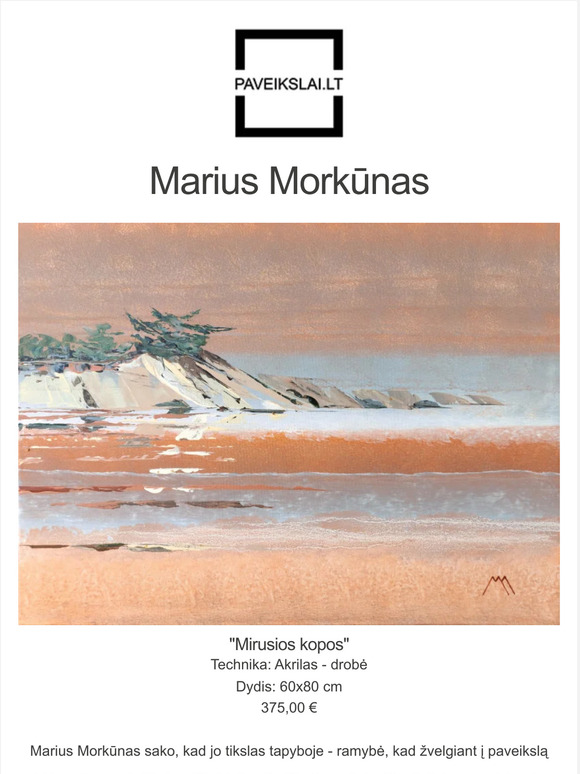 🎨 Galerijoje NAUJAS dailininkas - Marius Morkūnas