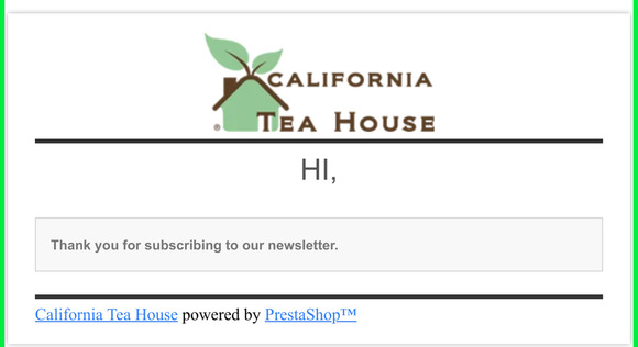 [California Tea House] Newsletter confirmation