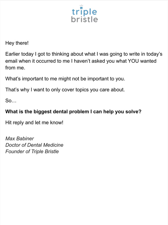 What is the biggest dental problem I can help you solve?