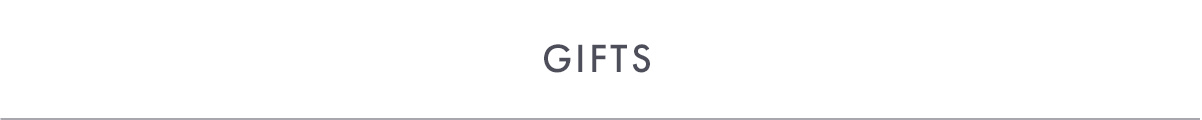 GIFTS