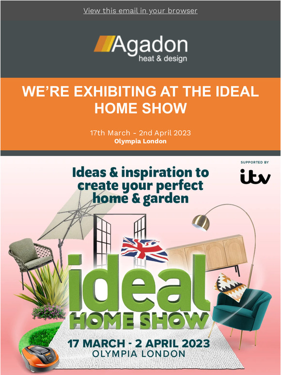 We're Exhibiting at the Ideal Home Show - 17th March - 2nd April 2023 - Olympia London