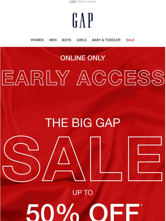 Up to 50% off in The Big Gap Sale!