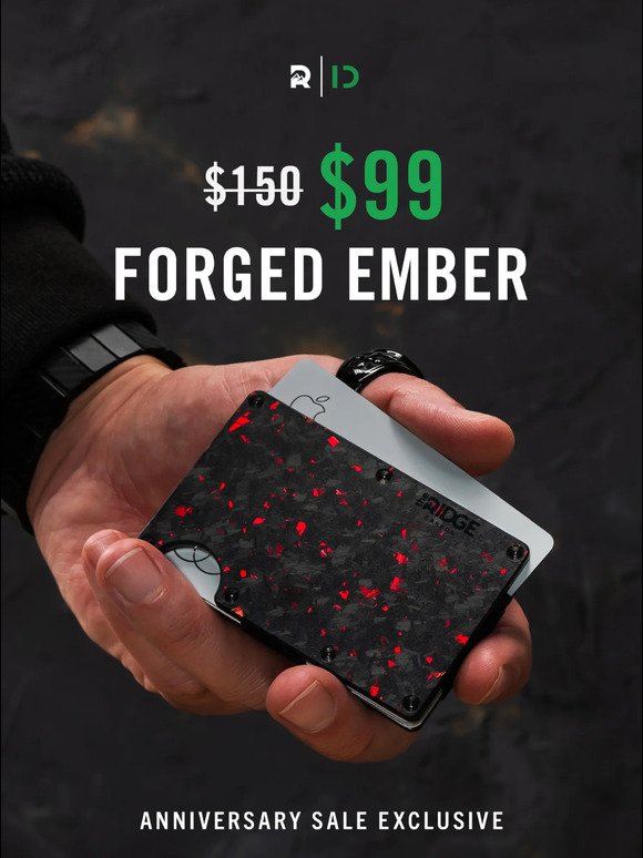 24 Hours Only: $99 Forged Ember