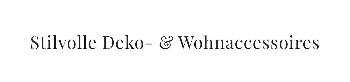 Deko-und Wohnaccessoires