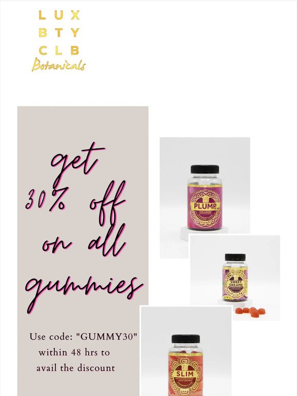 ,Enjoy 30% OFF on all gummies !!