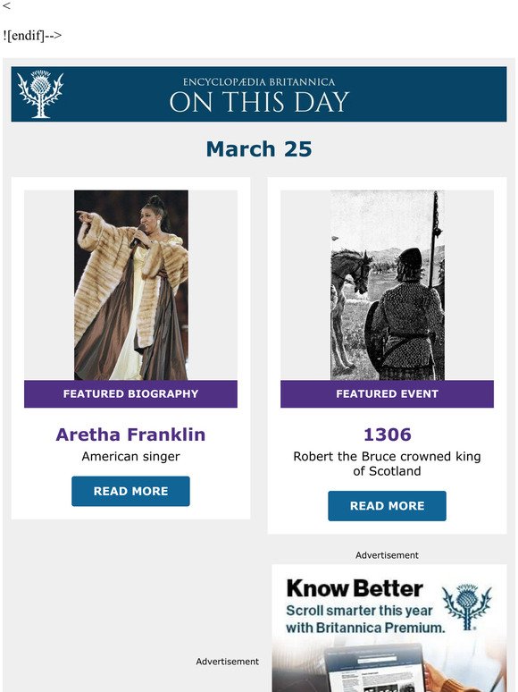Robert the Bruce crowned king of Scotland, Aretha Franklin is featured, and more from Britannica