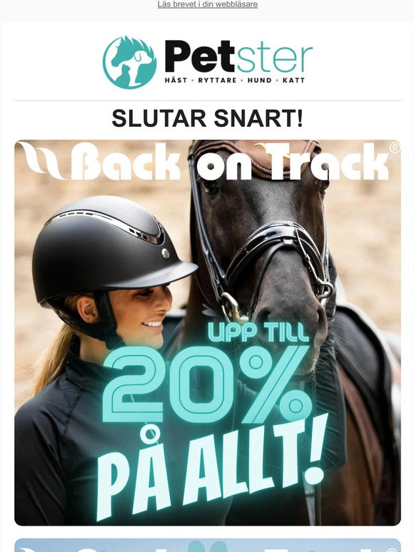SLUTAR SNART - Upp till 20% på ALLT från Back on Track!