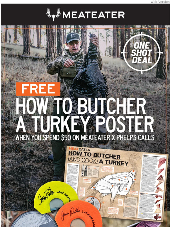 MeatEater Get a FREE How to Butcher a Turkey Poster. Milled