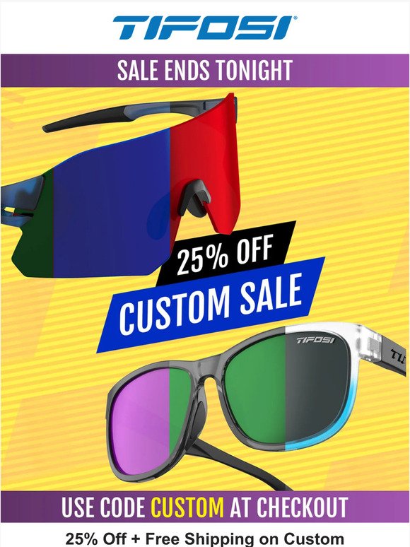FINAL SALE DAY: Take 25% off Custom Sunglasses