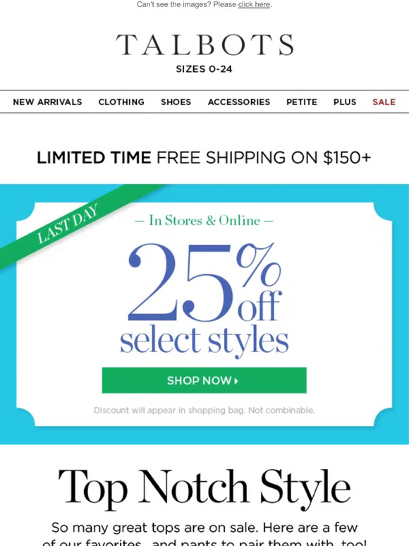 LAST DAY! 25% off select styles