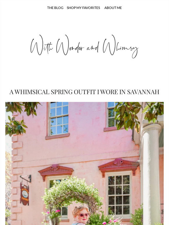 Whimsy Spring Trend With Wonder and Whimsy: A Whimsical Spring Outfit I Wore in Savannah ...