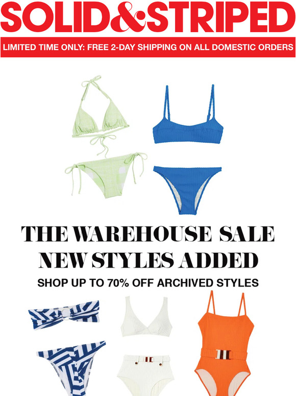 THE WAREHOUSE SALE: NEW STYLES ADDED