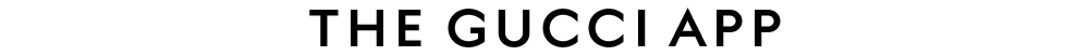 The Gucci App