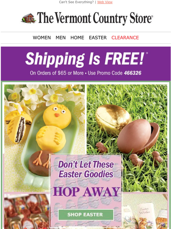 The Vermont Country Store Use Standard Plus shipping for Easter